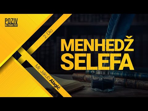 MENHEDŽ SELEFA - Mr. Jakub Alagić [2/54] ᴴᴰ┇Poziv na pravi put