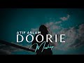 Atif Aslam - Doorie x Yeh Dooriyan x Tumse Hi Mashup | Aftermorning Chillout Remix | YCFM