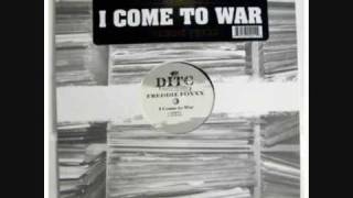 FREDDIE FOXXX - I COME TO WAR original