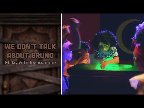 Encanto - We Don't Talk About Bruno - Malay & Indonesian Mix