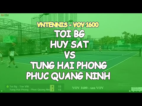 Toi Bg 810  - Huy Sat 810  vs Tung Hai Phong 820  - Phuc Quang Ninh 765  * 2005 Vntennis - Vov 1600