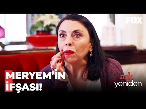 Kara Meryem'in Büyük Sırrı İfşa Oldu! - Aşk Yeniden 48. Bölüm