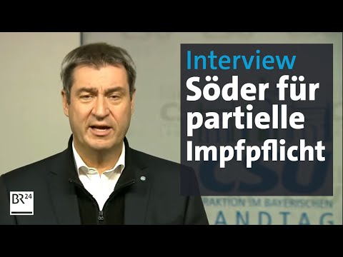 Interview mit Markus Söder "Wir brauchen partielle Impfpflicht" | Kontrovers | BR24