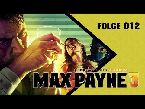 Fahrstunde mit Max - Let's Play Max Payne 3 [Deutsch] #012