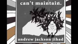 Andrew Jackson Jihad - Sense, Sensibility