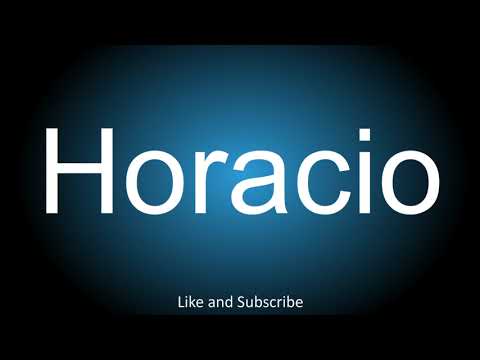 How to correctly pronounce in Spanish and English - Horacio.