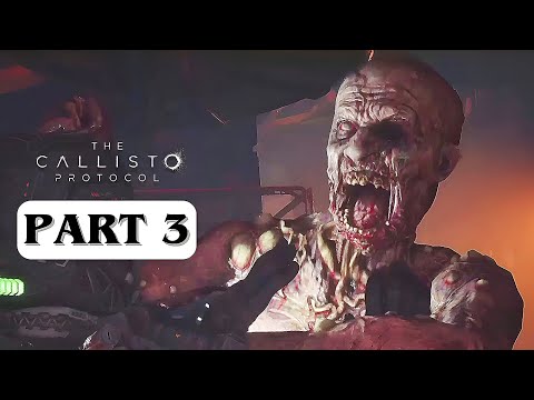 THE CALLISTO PROTOCOL – Gameplay Walkthrough Part 3 [No Commentary]
