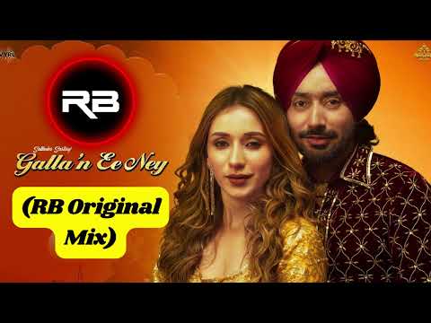 Gallan Ee Ney (RB Original Mix)- Satinder Sartaj, Jatinder Shah ft, DJ_RB 2023 Remix #djrbmix #hits
