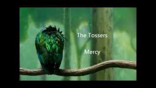 The Tossers- Mercy
