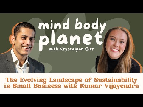 The Evolving Landscape of Sustainability in Small Business with Kumar Vijayendra
