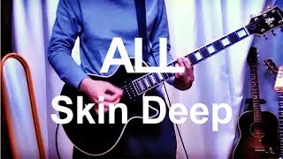 ALL - Skin Deep (Guitar Cover) with tab