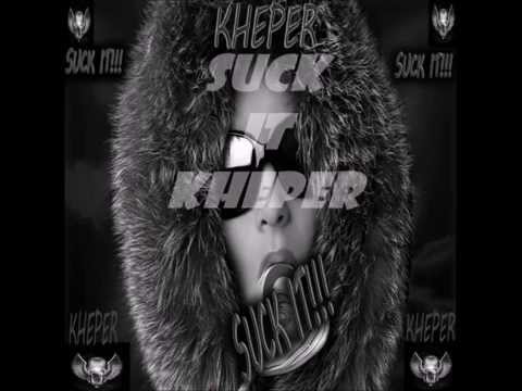 Suck It - Kheper