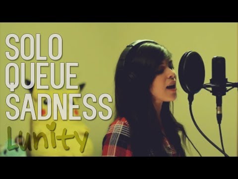 LUNITY - SOLO QUEUE SADNESS (Summertime Sadness by Lana Del Rey) | League of Legends Parody