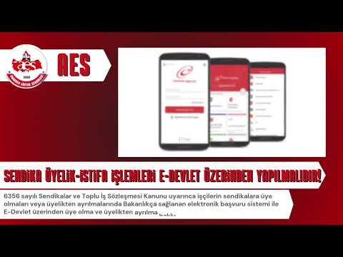 MEMURLARIN SENDİKA ÜYELİK-İSTİFA İŞLEMLERİ E-DEVLET ÜZERİNDEN OLMALIDIR