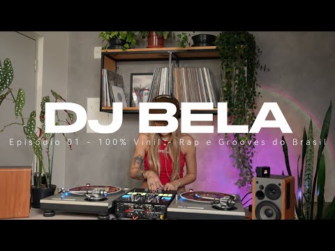 DJ BELA - 100% Vinil - Rap e Grooves do Brasil