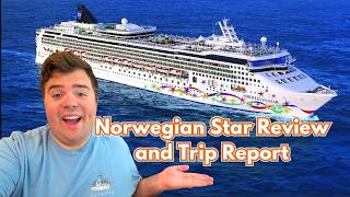 Norwegian Star Trip Report and Review | Who This Ship Is Right For