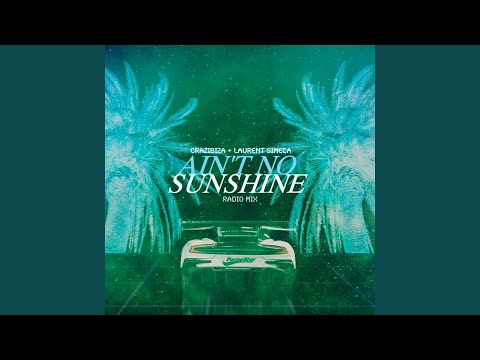 Ain't No Sunshine (Radio Mix)