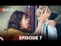 Child - Episode 7