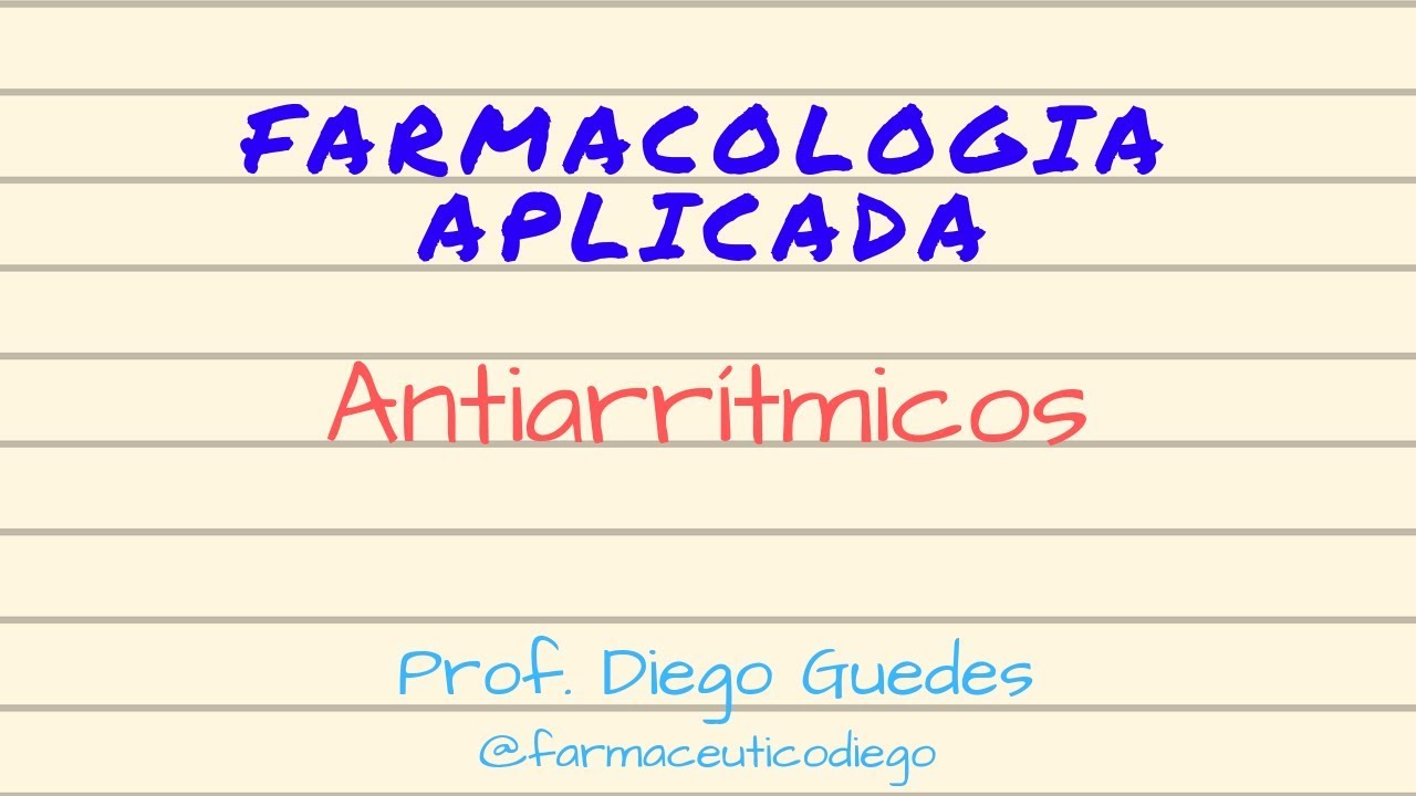 Farmacologia Aplicada - Fármacos Antiarrítmicos