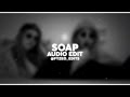 Soap - Melanie Martinez | Audio Edit