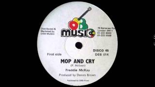 12'' Freddy McKay - Mop And Cry (& dub)