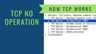 How TCP Works - No Operation Option