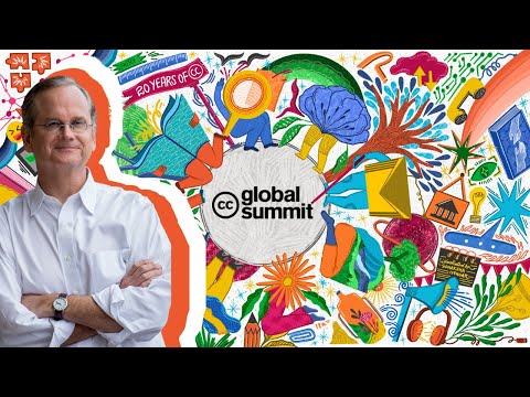 #CCSummit2021 Keynote by Lawrence Lessig