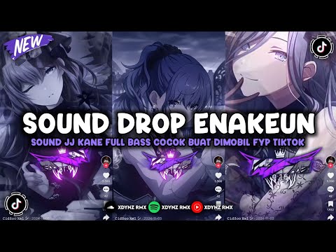 DJ DROP ENAKEUN V110 SOUND JJ KANE BUAT DIMOBIL FULL BASS MENGKANE VIRAL TIKTOK TERBARU 2025 🎧
