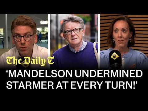 ‘Who can we tax to pay benefits?’ Explosive Mandelson files humiliate Starmer | The Daily T