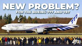 New Boeing 787 & 777 Problem?