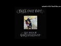 Fall Out Boy Love From The Other Side Audio