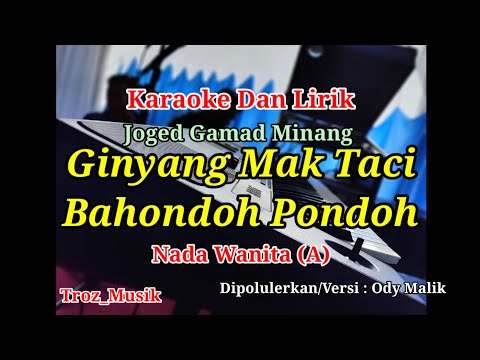 Karaoke Ginyang Mak Taci & Bahondoh Pondoh Nada Wanita (A) Nonstop Joged Gamad Minang | Ody Malik