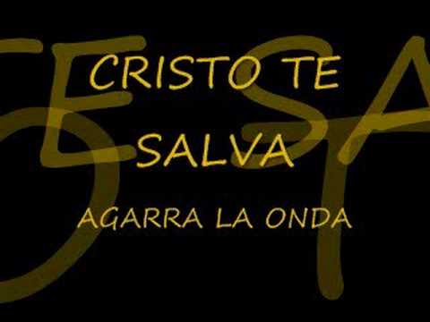 AGARRA LA ONDA CRISTO TE SALVA