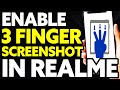 How To Enable 3 Finger Screenshot In Realme C11 2021