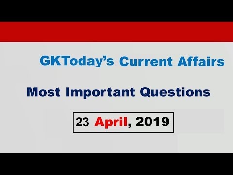 Current Affairs April 23 , 2019 : English MCQs
