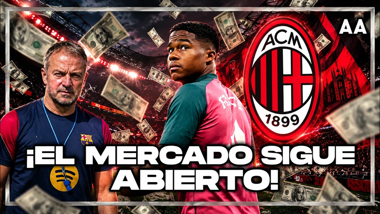 Mercado: Flick quiere un central, Endrick puede salir y renovación en el Milan 