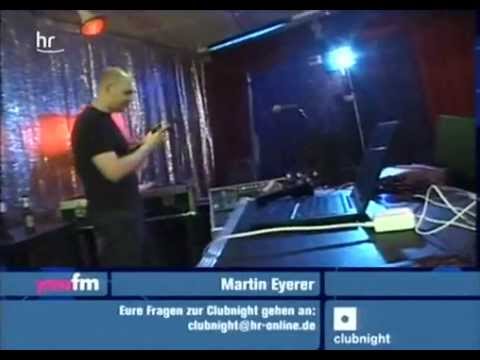 Martin Eyerer @ YouFM Clubnight - 21.04.200