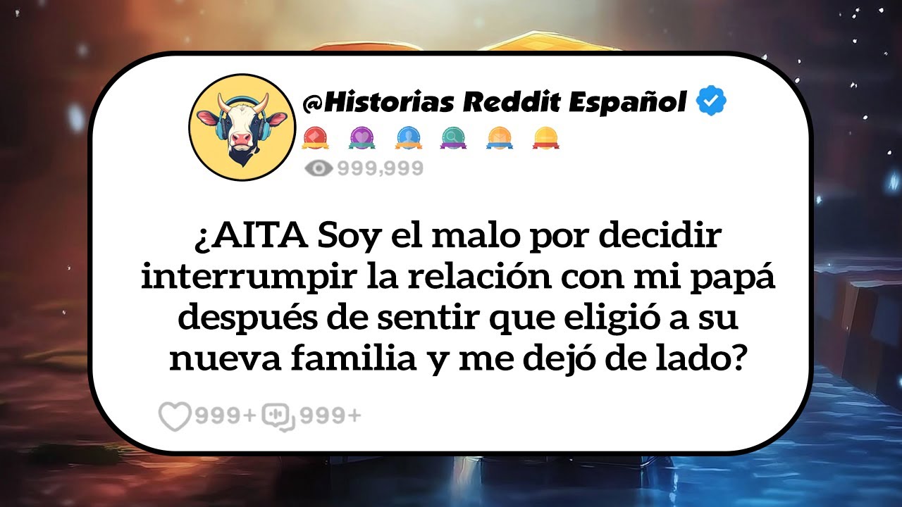 ¿AITA Soy malo por cortar a mi papá por elegir a su nueva familia? - Reddit En Español.