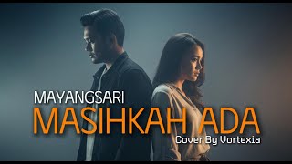 Download lagu Masihkah Ada  –  Mayangsari | Rock Cover by Vortexia ( Male Version ) mp3