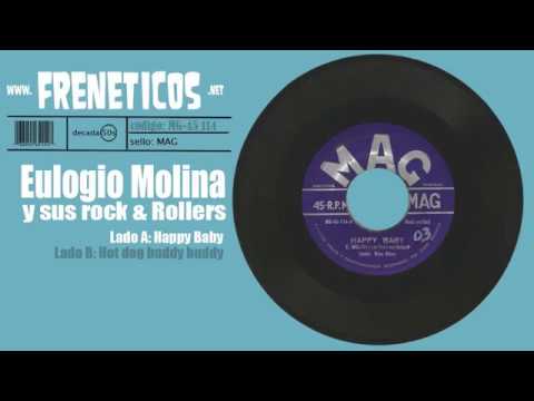 Eulogio Molina y sus rock & rollers - happy baby