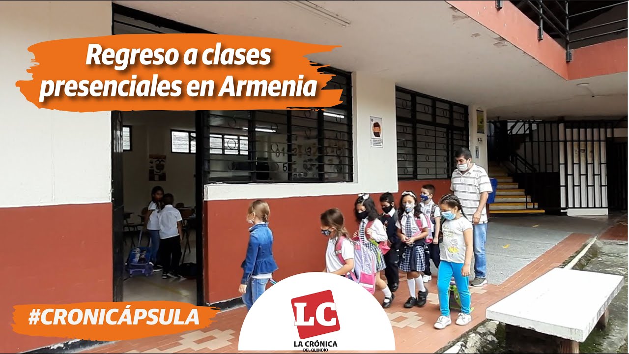 #Cronicápsula | Regreso a clases presenciales en Armenia