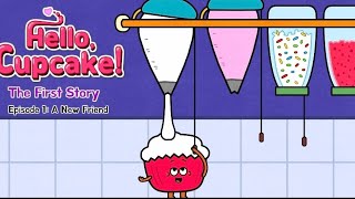 Hello,Cupcake!The First StoryLpicnio 1a New Friend