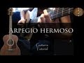 Aprende el Arpegio hermoso - Guitarra Tutorial ...