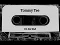 Tommy Tee - It's Dat Bud (Full Tape)