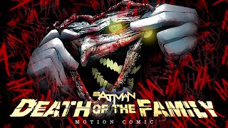 Batman: Death of the Family Full Story Motion Comi