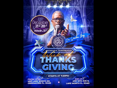 Bethesda Tabernacle Thanks Giving Service  |  Rev. Dr. Woodler Alezy