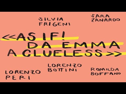 decamerette: 14/06 ore 21:30 - "As if! da Emma a Clueless" con Lorenzo, Silvia, Romilda e Sara