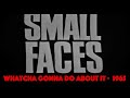 Small Faces Whatcha Gonna Do About It 1965
