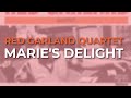 Red Garland Quartet - Marie's Delight (Official Audio)
