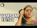 Vamsam - Tamil Serial | Episode 564 | 12/05/2015 ...